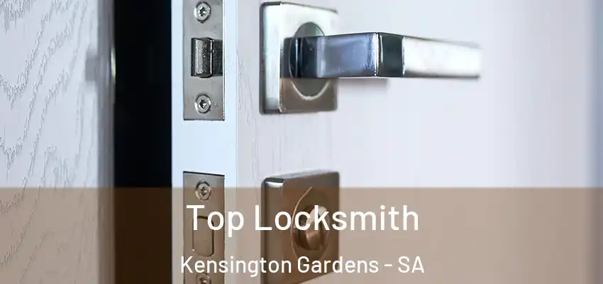  Top Locksmith Kensington Gardens - SA