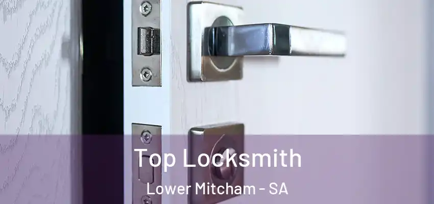 Top Locksmith Lower Mitcham - SA