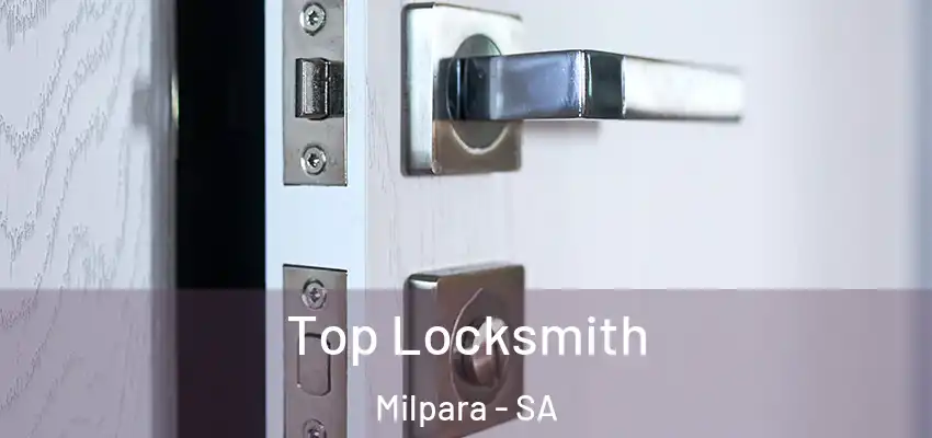 Top Locksmith Milpara - SA