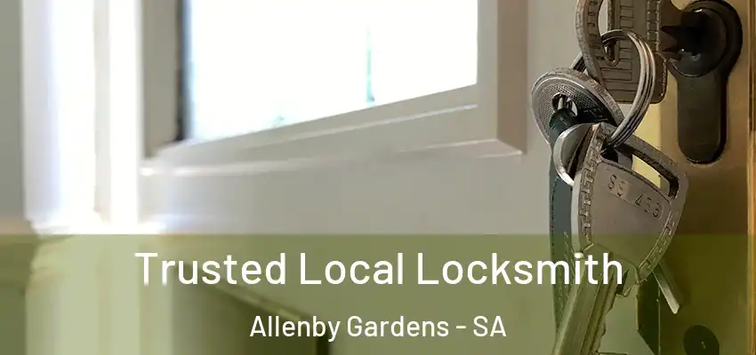 Trusted Local Locksmith Allenby Gardens - SA