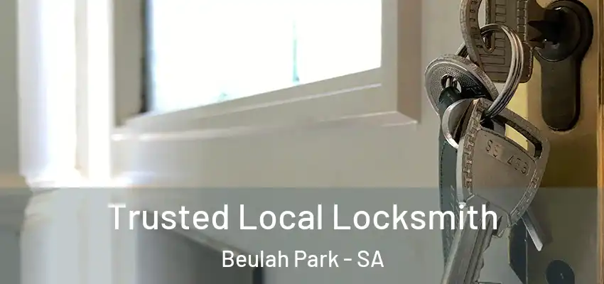 Trusted Local Locksmith Beulah Park - SA