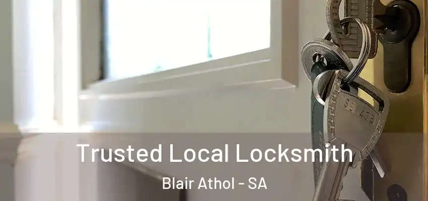 Trusted Local Locksmith Blair Athol - SA