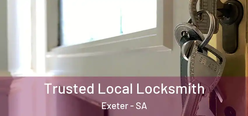 Trusted Local Locksmith Exeter - SA