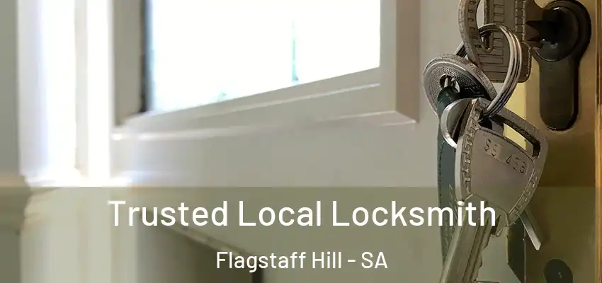 Trusted Local Locksmith Flagstaff Hill - SA