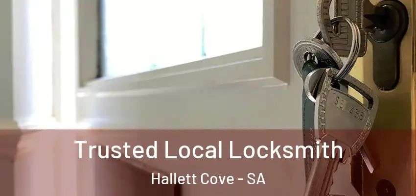  Trusted Local Locksmith Hallett Cove - SA