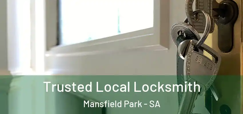Trusted Local Locksmith Mansfield Park - SA