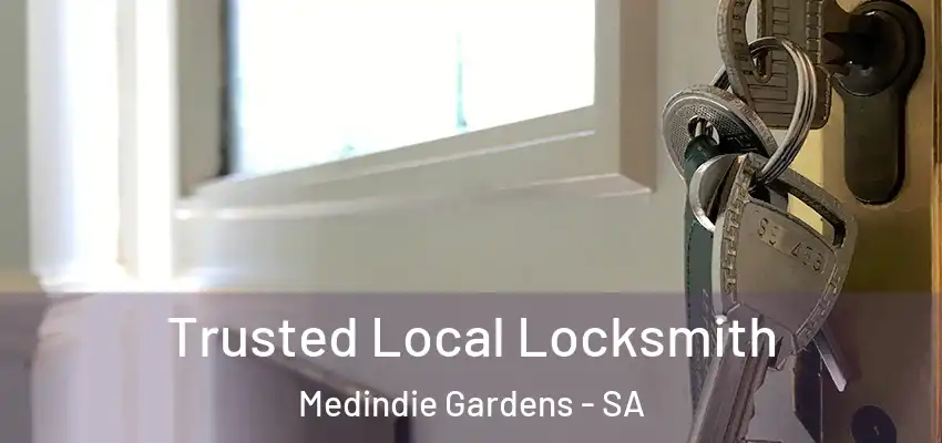 Trusted Local Locksmith Medindie Gardens - SA