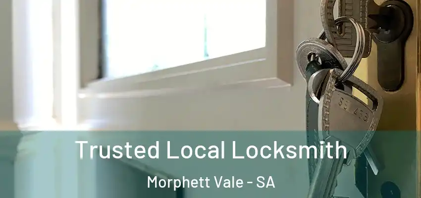Trusted Local Locksmith Morphett Vale - SA
