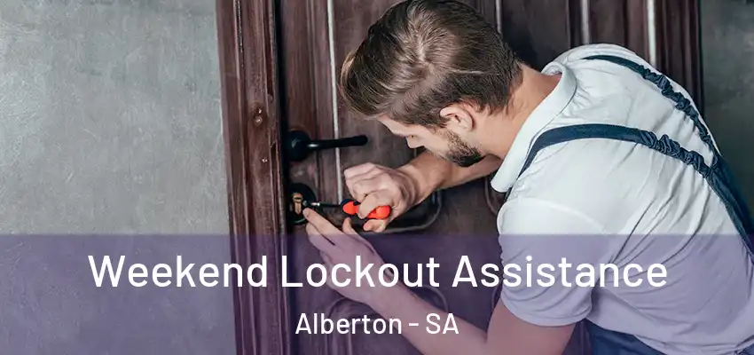 Weekend Lockout Assistance Alberton - SA