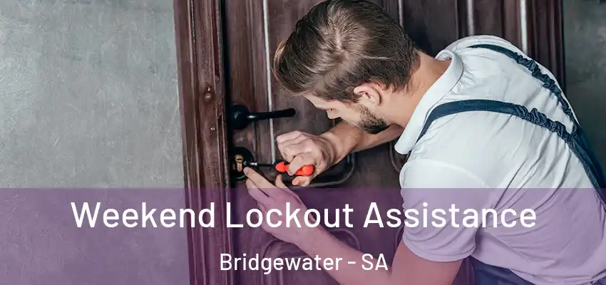 Weekend Lockout Assistance Bridgewater - SA