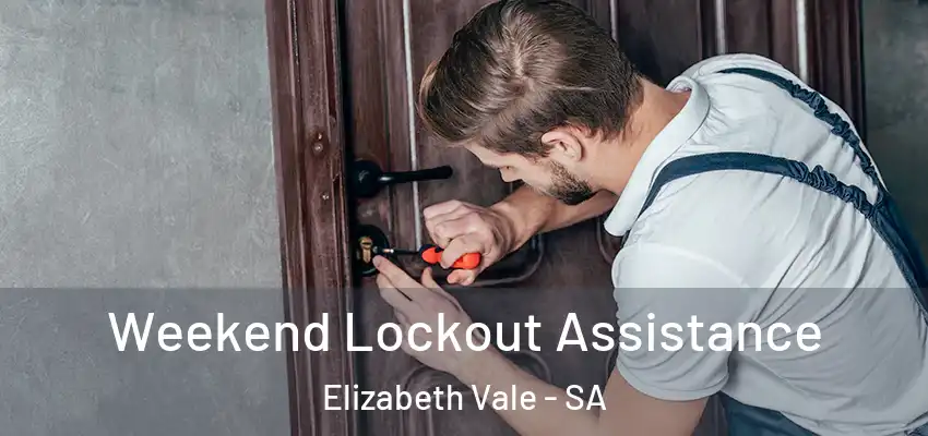 Weekend Lockout Assistance Elizabeth Vale - SA
