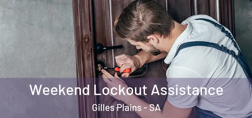  Weekend Lockout Assistance Gilles Plains - SA