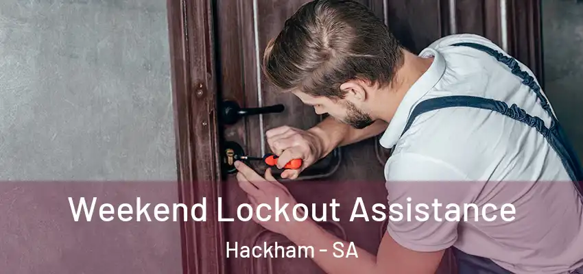 Weekend Lockout Assistance Hackham - SA