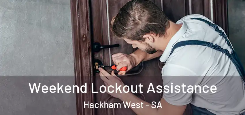 Weekend Lockout Assistance Hackham West - SA