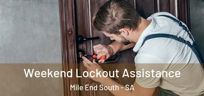 Weekend Lockout Assistance Mile End South - SA