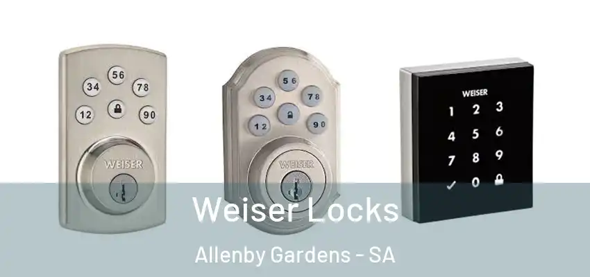 Weiser Locks Allenby Gardens - SA