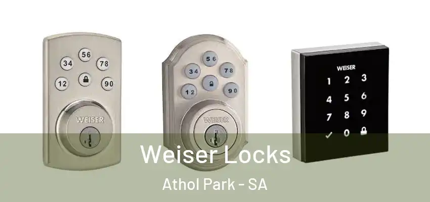 Weiser Locks Athol Park - SA