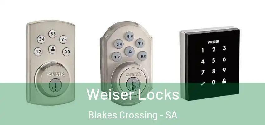 Weiser Locks Blakes Crossing - SA