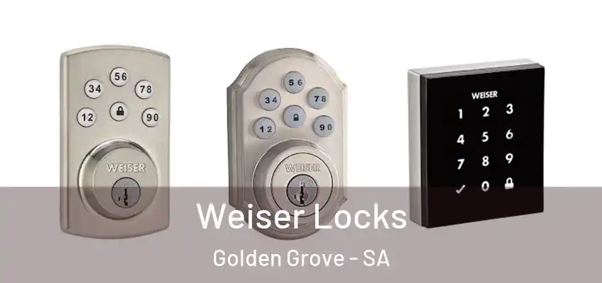 Weiser Locks Golden Grove - SA