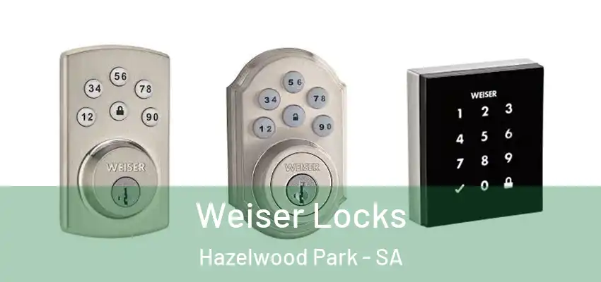  Weiser Locks Hazelwood Park - SA