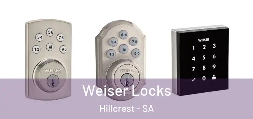 Weiser Locks Hillcrest - SA