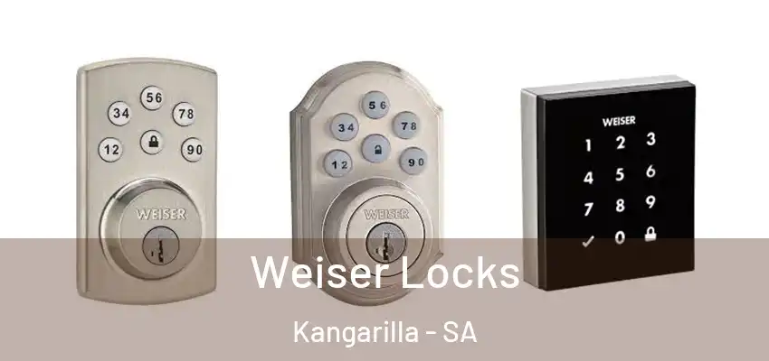 Weiser Locks Kangarilla - SA