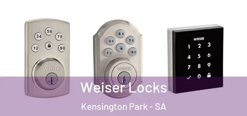 Weiser Locks Kensington Park - SA