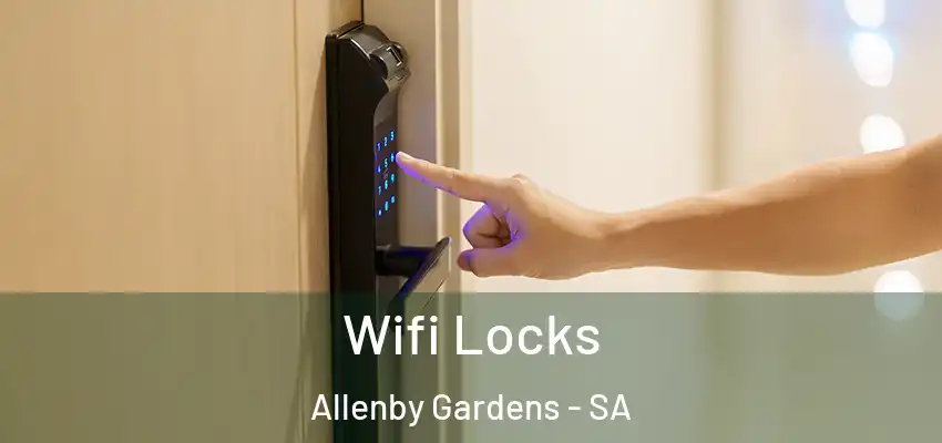 Wifi Locks Allenby Gardens - SA