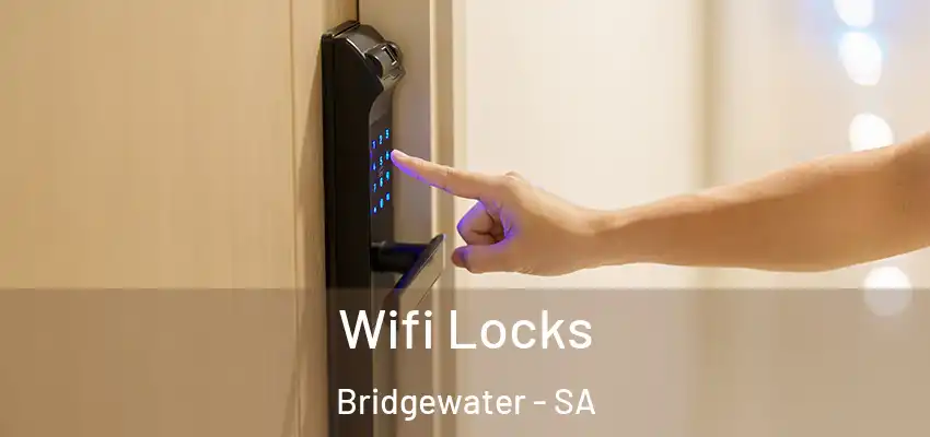 Wifi Locks Bridgewater - SA