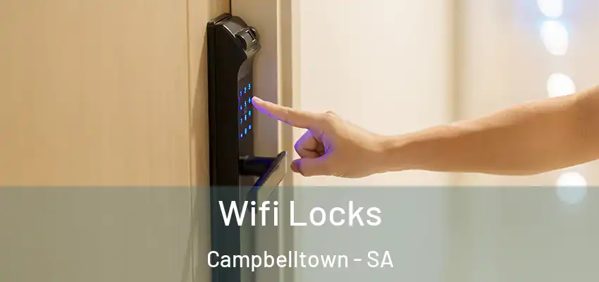 Wifi Locks Campbelltown - SA
