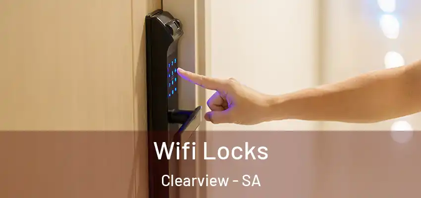 Wifi Locks Clearview - SA