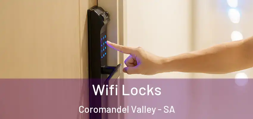Wifi Locks Coromandel Valley - SA