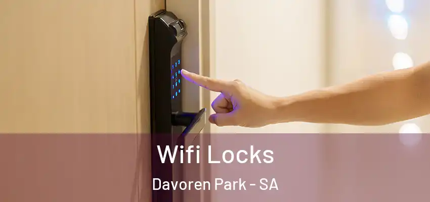 Wifi Locks Davoren Park - SA