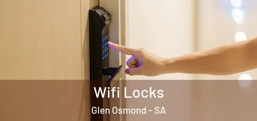 Wifi Locks Glen Osmond - SA