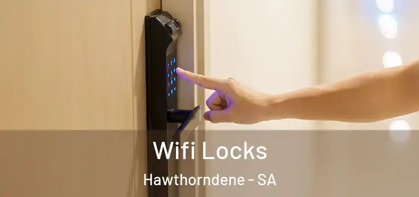Wifi Locks Hawthorndene - SA