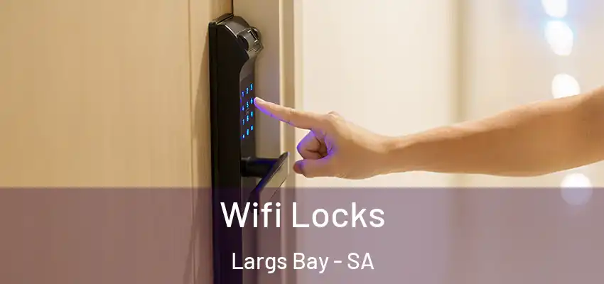 Wifi Locks Largs Bay - SA