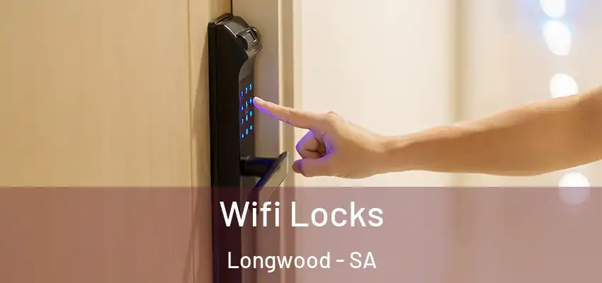 Wifi Locks Longwood - SA