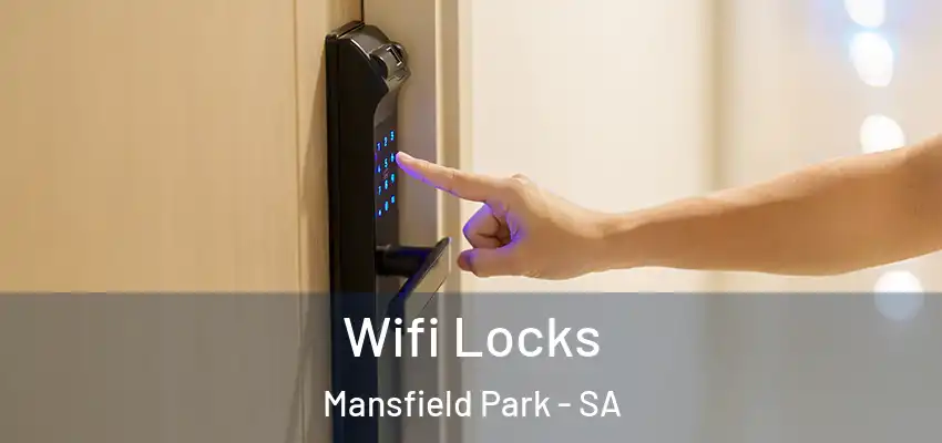 Wifi Locks Mansfield Park - SA