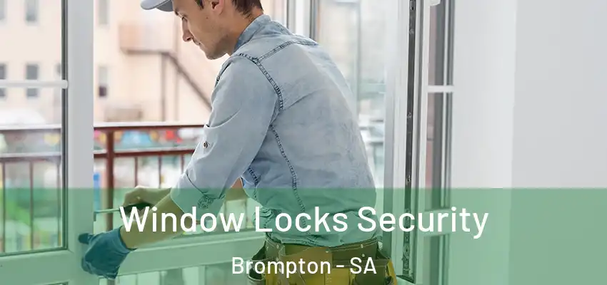  Window Locks Security Brompton - SA
