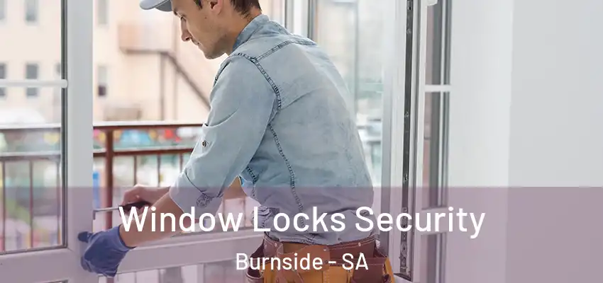 Window Locks Security Burnside - SA