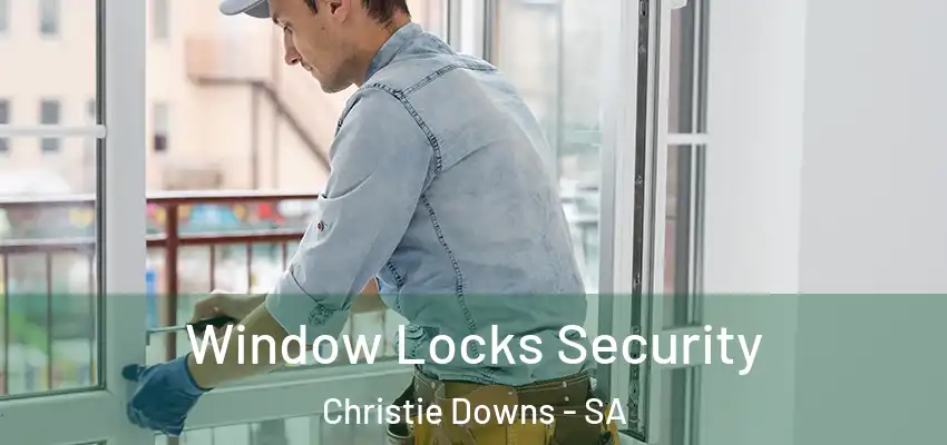 Window Locks Security Christie Downs - SA