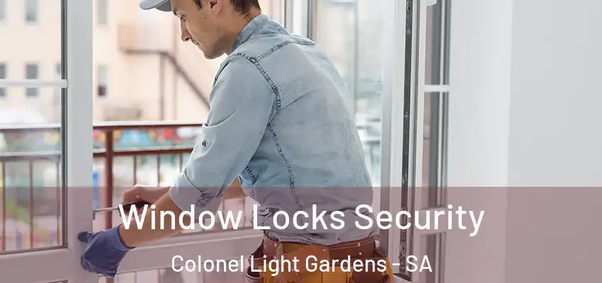 Window Locks Security Colonel Light Gardens - SA