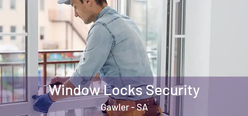 Window Locks Security Gawler - SA