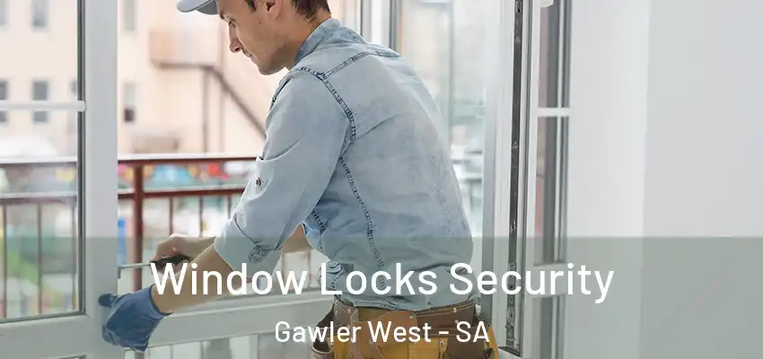 Window Locks Security Gawler West - SA