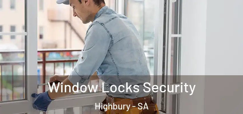  Window Locks Security Highbury - SA
