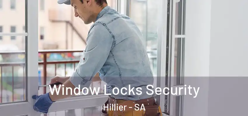 Window Locks Security Hillier - SA