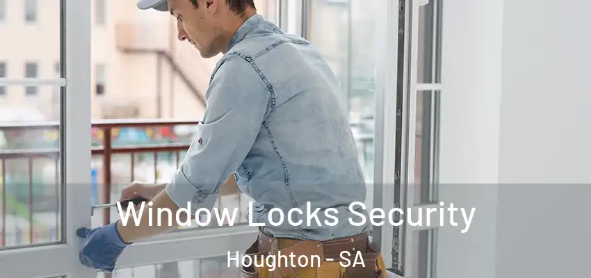 Window Locks Security Houghton - SA
