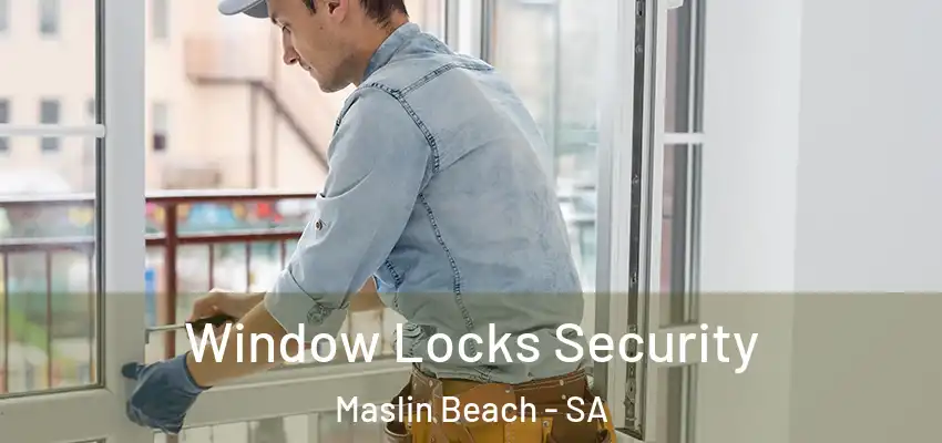 Window Locks Security Maslin Beach - SA