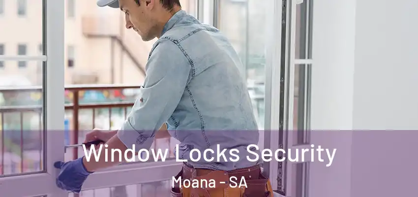 Window Locks Security Moana - SA
