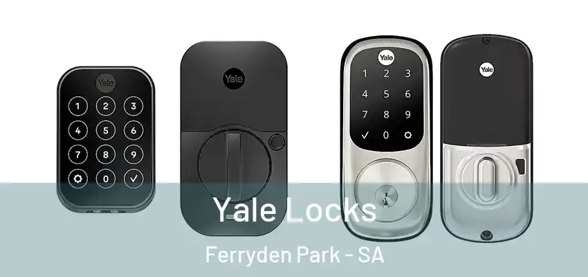  Yale Locks Ferryden Park - SA